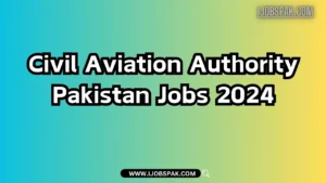 Civil Aviation Authority Pakistan Jobs 2024