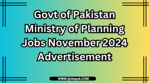 Govt of Pakistan Ministry of Planning Jobs November 2024 Advertisement