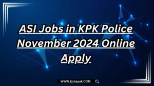 ASI Jobs in KPK Police November 2024 Online Apply