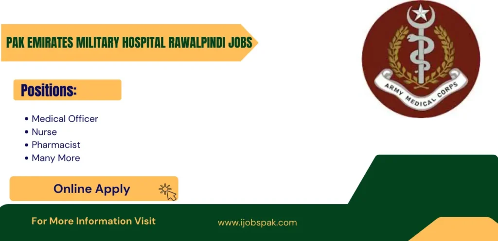 Pak Emirates Military Hospital Rawalpindi Jobs 2024 Latest Advertisement Online Apply