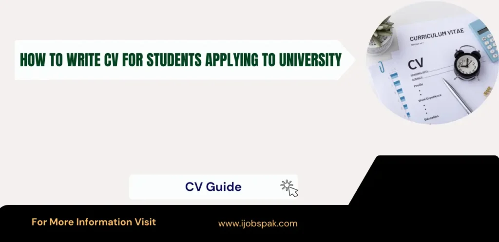 How To Write CV For Students Applying To University