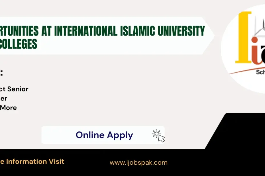 Job Opportunities at International Islamic University Schools Colleges Apply Online